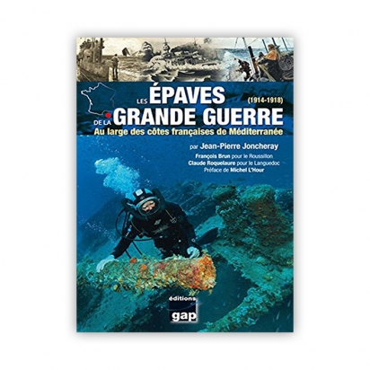 Les épaves de la Grande Guerre 14-18 au large des côtes françaises