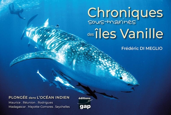 Chroniques Sous-Marines des Iles Vanille – Pongée dans l’Océan Indien