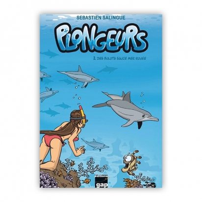 Plongeurs tome 2 - Des bulots sauce mer rouge