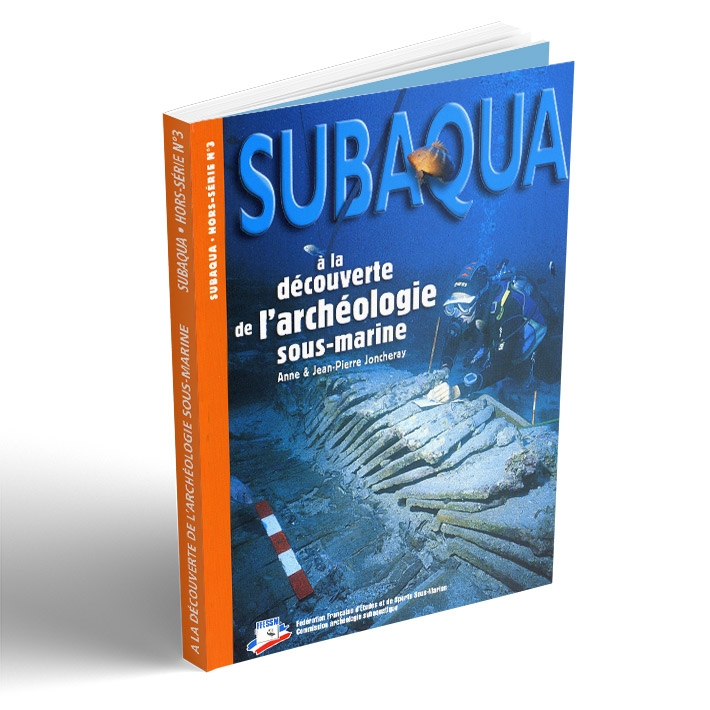 Hors série Subaqua  N°3 - A la découverte de l'archéologie